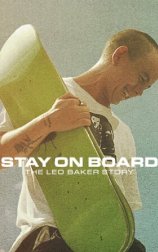 Stay on Board: The Leo Baker Story