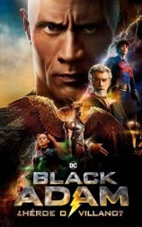 Black Adam: ¿Héroe o Villano?