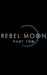 Rebel Moon - Parte dos: La guerrera que deja marcas