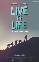 Live is Life: La gran aventura