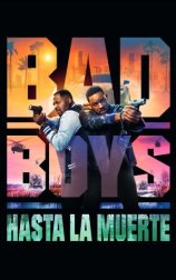 Bad Boys: Hasta la muerte