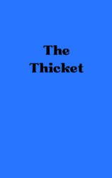 The Thicket