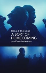 Bono & The Edge A SORT OF HOMECOMING con Dave Letterman