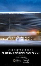 Megaestructuras El Bernabeu del siglo XXI