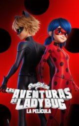 Miraculous: Las aventuras de Ladybug - La Película