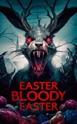 Easter Bloody Easter