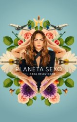 Planeta Sexo con Cara Delevingne