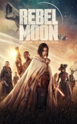 Rebel Moon (Parte uno): La niña del fuego