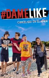 #DameLike: Cancelado en el Amor