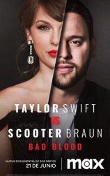 Taylor Swift vs Scooter Braun: Bad Blood