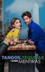 Tangos, tequilas, y algunas mentiras