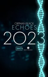 Orphan Black Echoes