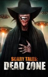 Scary Tales: Dead Zone