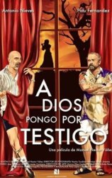 A Dios pongo por testigo