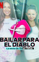 Bailar para el diablo: La secta de 7M en TikTok