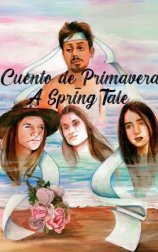 Cuento de Primavera-A Spring Tale