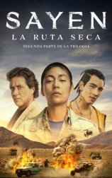 Sayen: La ruta seca