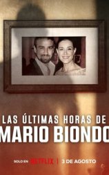 Las últimas horas de Mario Biondo