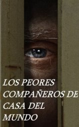 Los peores compañeros de casa del mundo