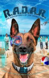 R.A.D.A.R.: The Adventures of the Bionic Dog